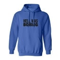 thumbnail image 1 of Hell Was Boring Adult Hooded Sweatshirt, 1 of 3