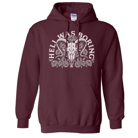 Hell Was Boring Hoodie Sweatshirt Unisex Large Maroon