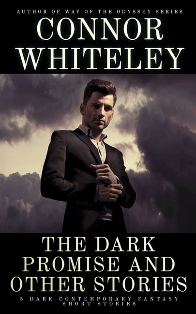 Hell's Place Contemporary Fantasy Storie The Dark Promise and Other Stories: 5 Dark Contemporary Fantasy Short Stories, (Paperback)