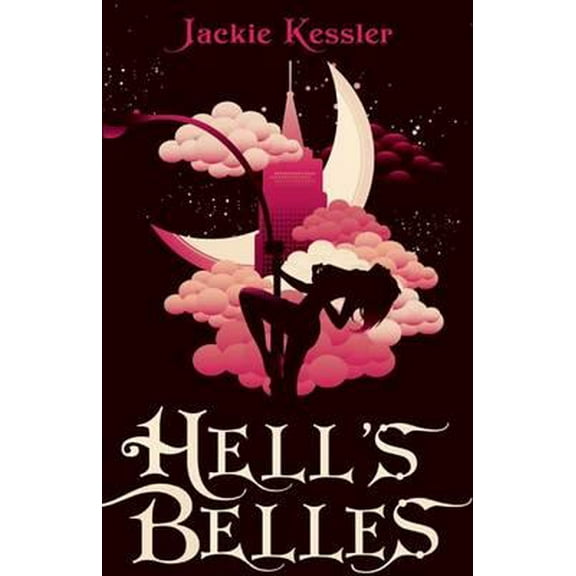 Hell on Earth: Hell's Belles. Jackie Kessler (Paperback)