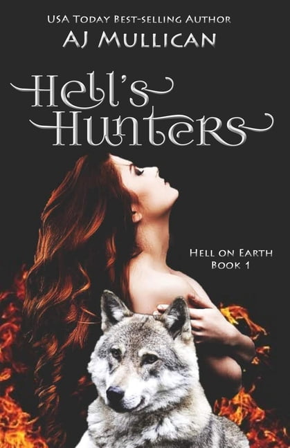 Hell on Earth: Hell's Hunters (Series #1) (Paperback)