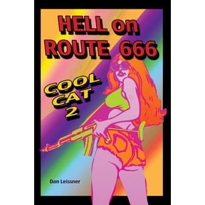 Cool Cat Hell on Route 666 Cool Cat 2: Cool Cat 2, Book 2, (Paperback)
