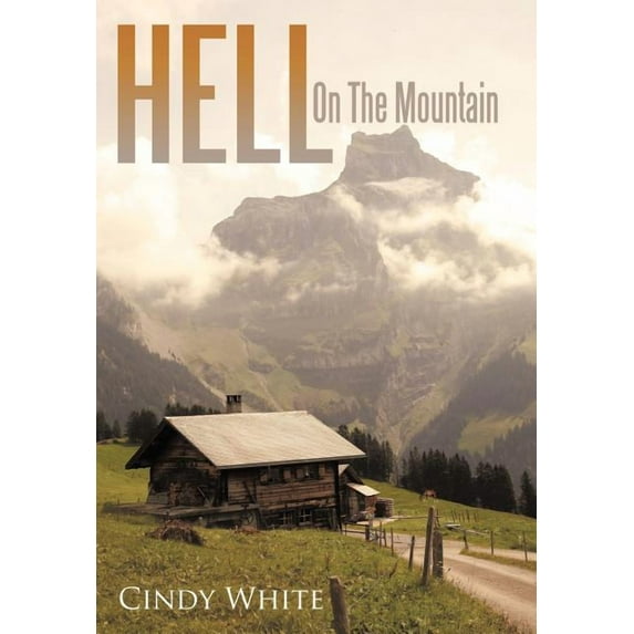 Hell on the Mountain