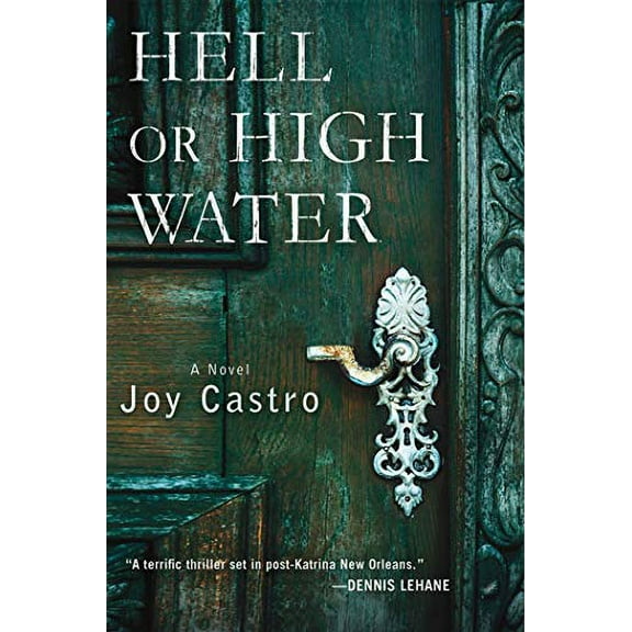 Hell or High Water: A Novel (Nola Cspedes Novels, 1)