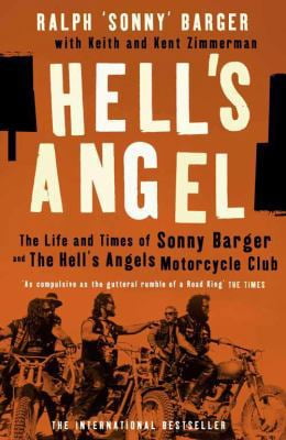 Pre-Owned Hell's Angel: The Life and Times of Sonny Barger and the Hell's Angels Motorcycle Club (Paperback) 1841153362 9781841153360