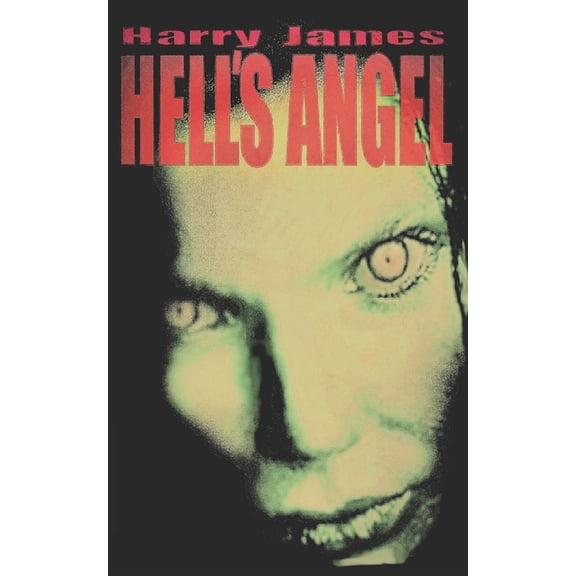 Hell's Angel: The unexpected death of his abusive wife frees a man from a marriage made in hell - or so he thinks, (Paperback)