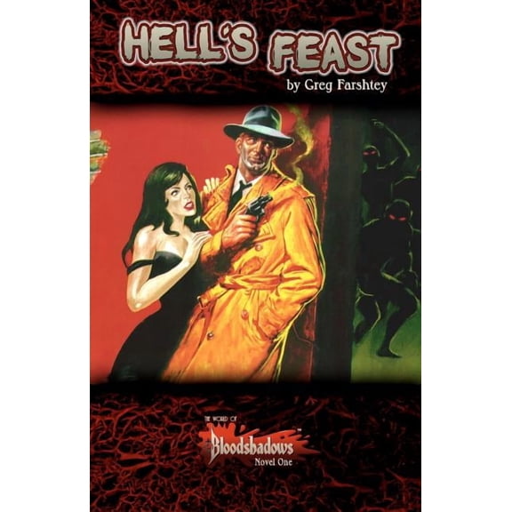 Hell's Feast: The World of Bloodshadows Novel One