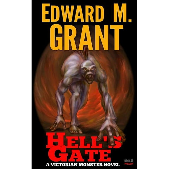 Hell's Gate: A Victorian Monster Novel, (Paperback)