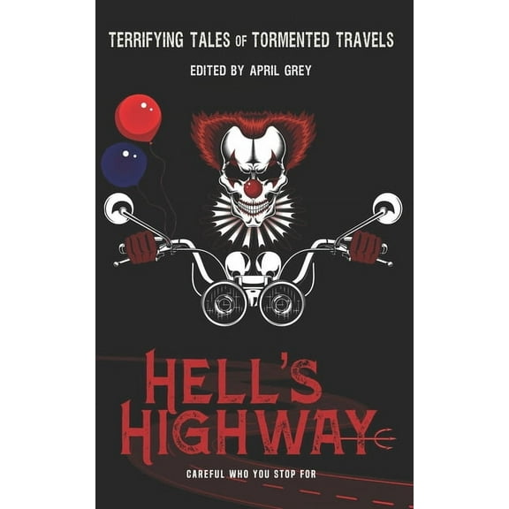 Hell's Highway : Terrifying Tales of Tormented Travels (Series #6) (Paperback)