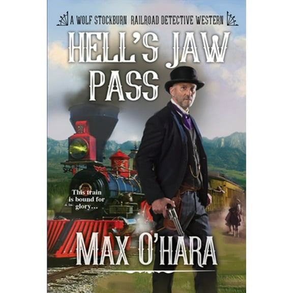 Hell's Jaw Pass (Paperback) by Max O'Hara