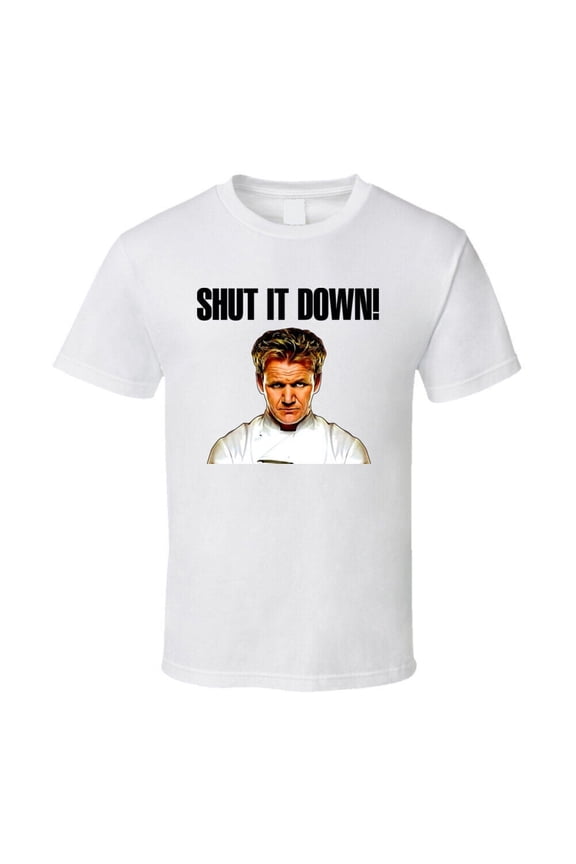 Hell's Kitchen Gordon Ramsay Quote TV T Shirt