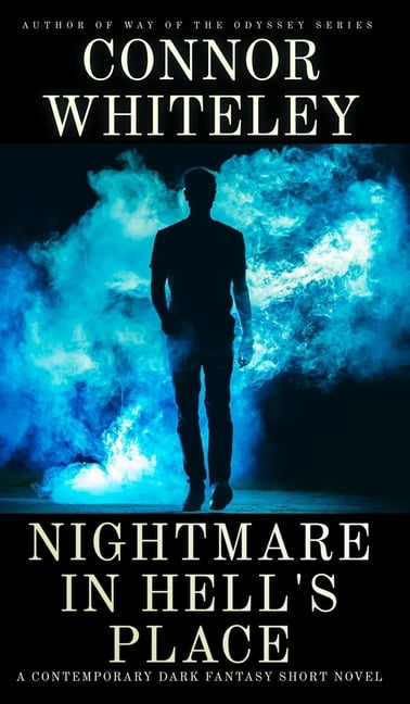 Hell's Place Contemporary Fantasy S Nightmare In Hell's Place: A Contemporary Dark Fantasy Short Novel, Book 1, (Hardcover)