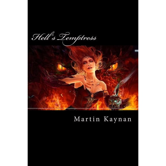The Hell Trilogy Hell's Temptress, Book 1, (Paperback)