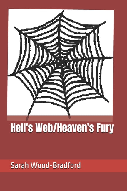 Hell's Web/Heaven's Fury, (Paperback)