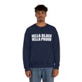 thumbnail image 1 of Hella Black Hella Proud Unisex Sweatshirt S-3XL Black Power Black Pride, 1 of 5