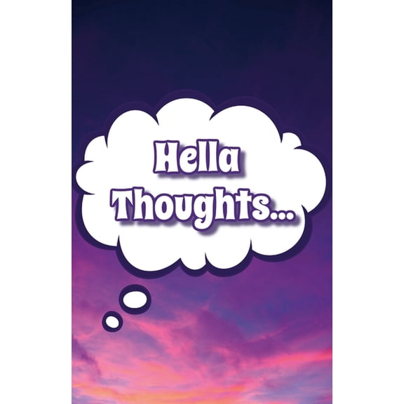 Hella Thoughts: Dreamy Clouds Journal, (Paperback)