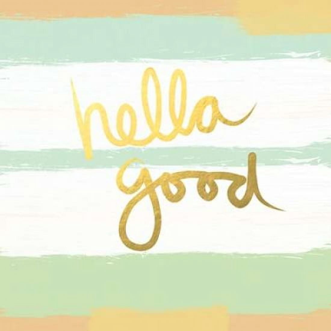 Hellagood - Gold Canvas Art - Linda Woods (24 x 24)
