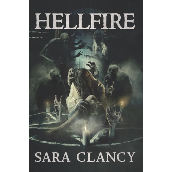 Hellbound Hellfire: Scary Supernatural Horror with Demons, Book 3, (Paperback)