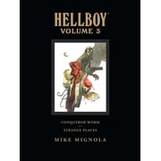 Hellboy Dark Horse Library Hellboy Library Volume 3 Conqueror Worm and Strange Places, Book 03, Hardcover