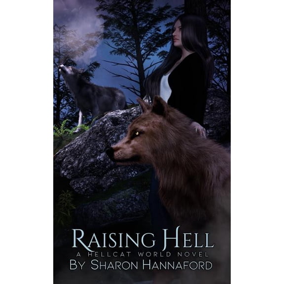 Hellcat: Raising Hell : A Hellcat World Novel (Series #7) (Paperback)
