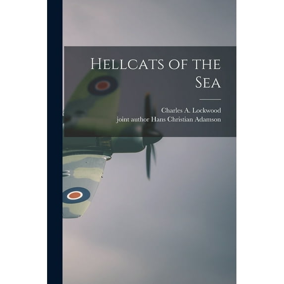 Hellcats of the Sea, (Paperback)