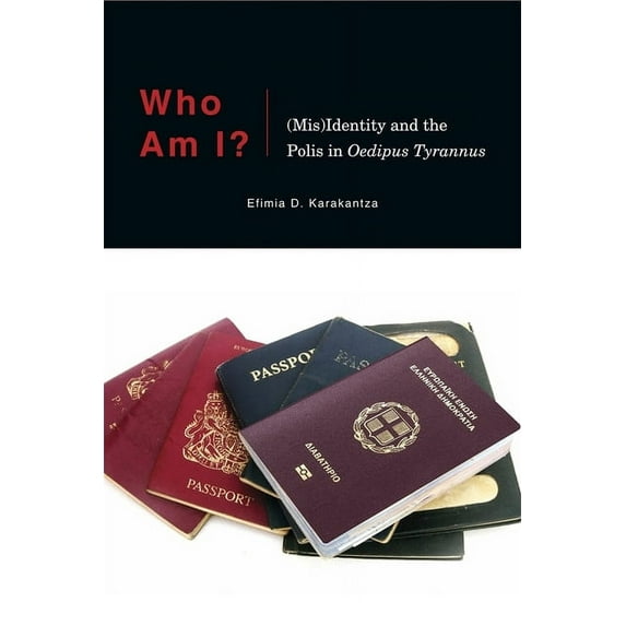 Hellenic Studies: Who Am I?: (Mis)Identity and the Polis in Oedipus Tyrannus (Paperback)