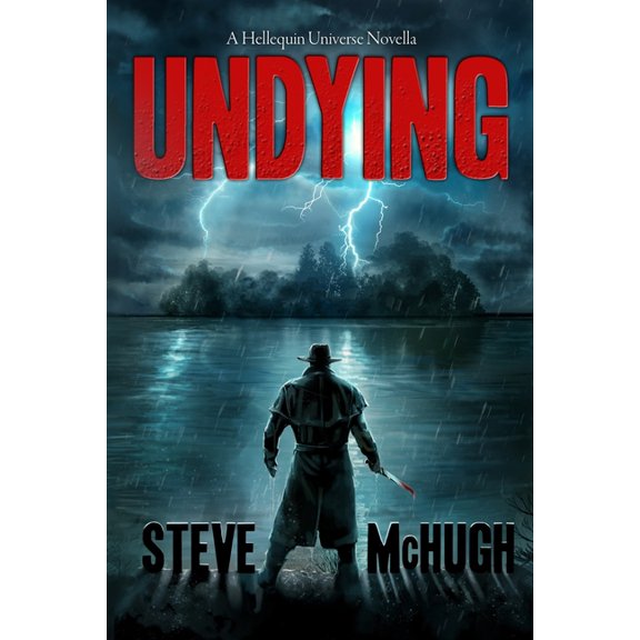 Hellequin Chronicles Universe Undying: A Hellequin Universe Novella, Book 4, (Paperback)