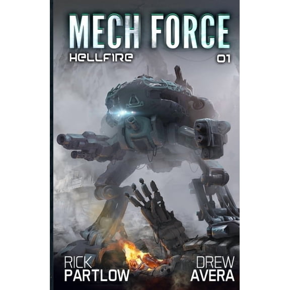 Hellfire: A Military Sci-Fi Mech Series (Paperback) by Drew Avera, Rick Partlow
