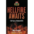 thumbnail image 1 of Hellfire Awaits: 150 Years of Redruth Rugby Club, (Paperback), 1 of 1
