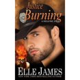 thumbnail image 1 of Pre-Owned Justice Burning (Paperback) 1626950547 9781626950542, 1 of 1