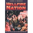 thumbnail image 1 of Pre-Owned Hellfire Nation: The Politics of Sin in American History, 9780300094848, 0300094841, Hardcover,, 1 of 1