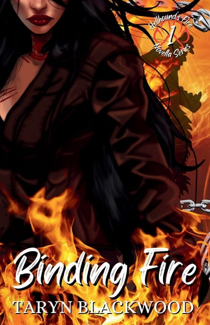 Hellhound's Fire Binding Fire, Book 1, (Paperback)