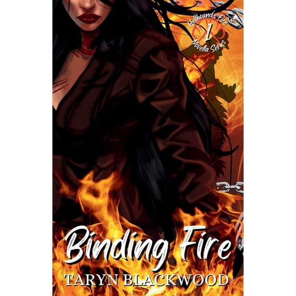 Hellhound's Fire Binding Fire, Book 1, (Paperback)