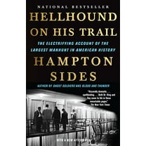 Pre-Owned Hellhound on His Trail: The Electrifying Account of the Largest Manhunt in American History (Paperback) 0307387437 9780307387431