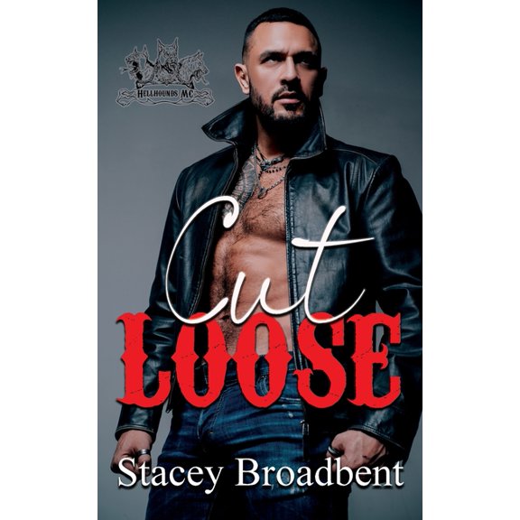 Hellhounds MC Cut Loose, Book 1, (Paperback)