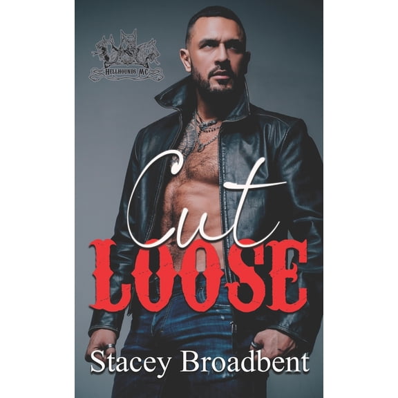 Hellhounds MC Cut Loose: Hellhounds MC, Book 1, (Paperback)