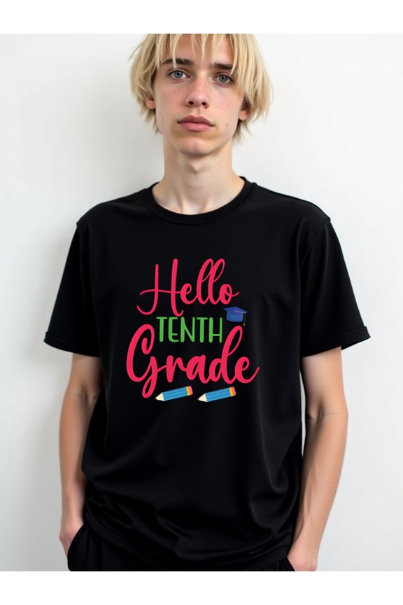 Hello 10th Grade Graduation mens t shirt black elegantly gifts Everyday and weekend wear Unique Design Unisex Shirt Short Sleeve tshirts