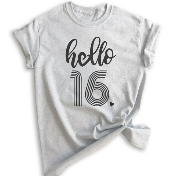 Hello 16 Shirt, Unisex Women's Men's Shirt, 16th Birthday Shirt, Sweet Sixteen Shirt, B-day Shirt, Heather Ash, X-Small