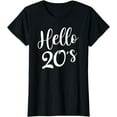 thumbnail image 1 of Womens Hello 20's Womens 20th Birthday Gift 20 Year Old Bday Squad T-Shirt, 1 of 3