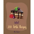 thumbnail image 1 of Hello! 200 Torte Recipes: Best Torte Cookbook Ever For Beginners [Raspberry Cookbook, White (Paperback) by Mr. Dessert, 1 of 1
