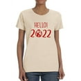 thumbnail image 1 of Hello 2022! T-Shirt Women -Smartprints Designs, Female Large, 1 of 4