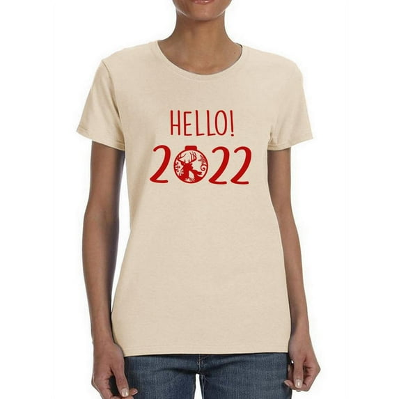 Hello 2022! T-Shirt Women -Smartprints Designs, Female Large