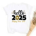 Hello 2025 Happy New Year Print Women Tshirt Short Sleeve Tee Shirt