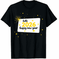 thumbnail image 1 of Hello 2026 Happy New Year 2026 New Year's Eve Party Graphic Tee T-Shirt for Men Women, 1 of 4