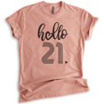 thumbnail image 1 of Hello 21 Shirt, Unisex Women's Men's Shirt, 21st Birthday Shirt, Twenty-first Birthday Shirt, B-day Shirt, Heather Sunset, Medium, 1 of 6