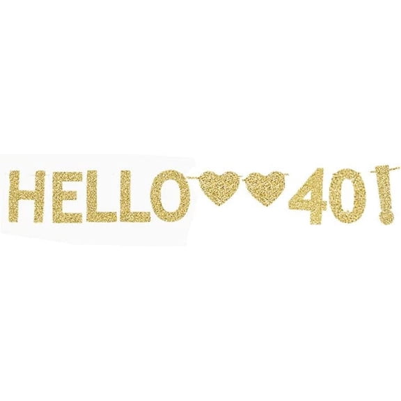 Hello 40! Banner, 40 Years Old Birthday Party Decorations Happy 40th Bday Gold Gliter Paper Sign