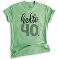 thumbnail image 1 of Hello 40 Shirt, Unisex Women's Men's Shirt, 40th Birthday Shirt, Fortieth Birthday 40th Birthday B-day Tee, Heather Apple Green, Large, 1 of 6