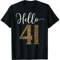 thumbnail image 1 of Hello 41 Years Leopard Print 41st Birthday Party Woman T-Shirt, 1 of 3