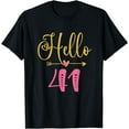 thumbnail image 1 of Hello 41 Years Old Women's 41st Birthday T-Shirt, 1 of 3