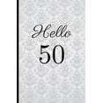 thumbnail image 1 of Hello 50: A Beautiful 50th Birthday Gift and Keepsake to Write Down Special Moments (Paperback), 1 of 1